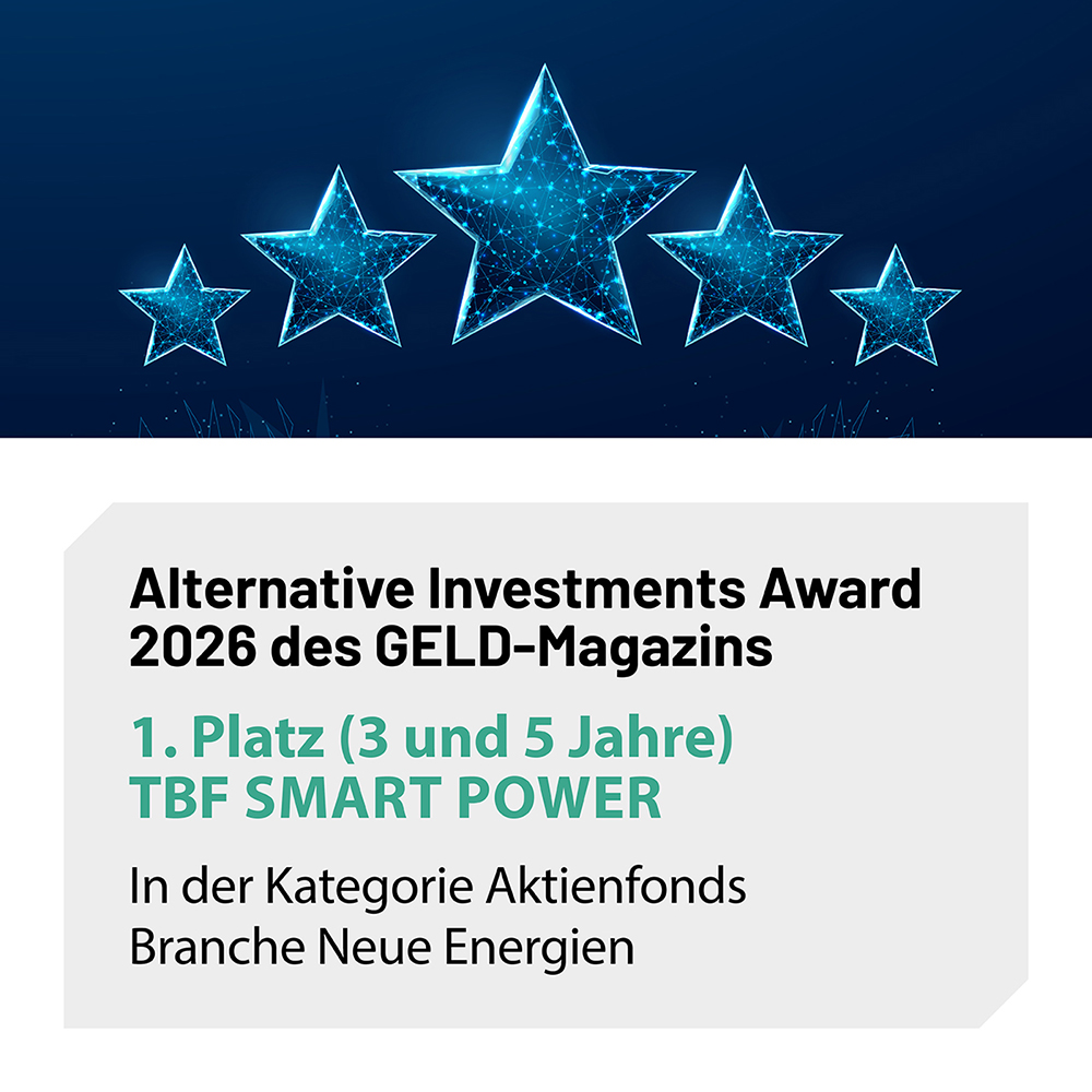 Bild zeigt die Auszeichnung des Geld-Magazins: Alternative Investment Award 2026. Wir haben den 1. Platz für unseren TBF SMART POWER für den Zeitraum 3 und 5 Jahre, in der Kategorie: Aktienfonds Branche neue Energien